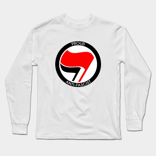 Proud Antifascist - Anti-Fascist Design Long Sleeve T-Shirt by Everyday Inspiration